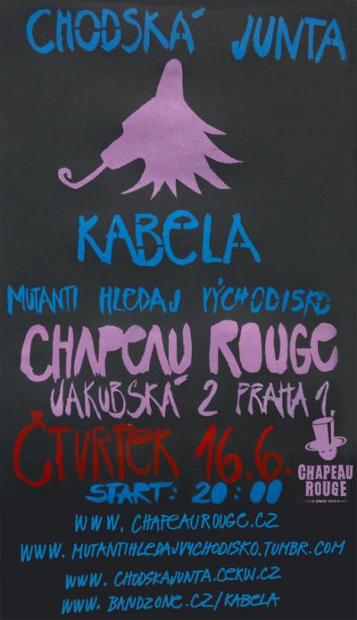 Kultura nestávkuje! Mutanti hledaj východisko! Chodská Junta a Kabela jakbysmet!!! Kultura nestávkuje! Mutanti hledaj východisko! Chodská Junta a Kabela jakbysmet!!!